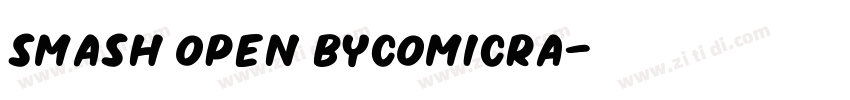 Smash Open byComicra字体转换